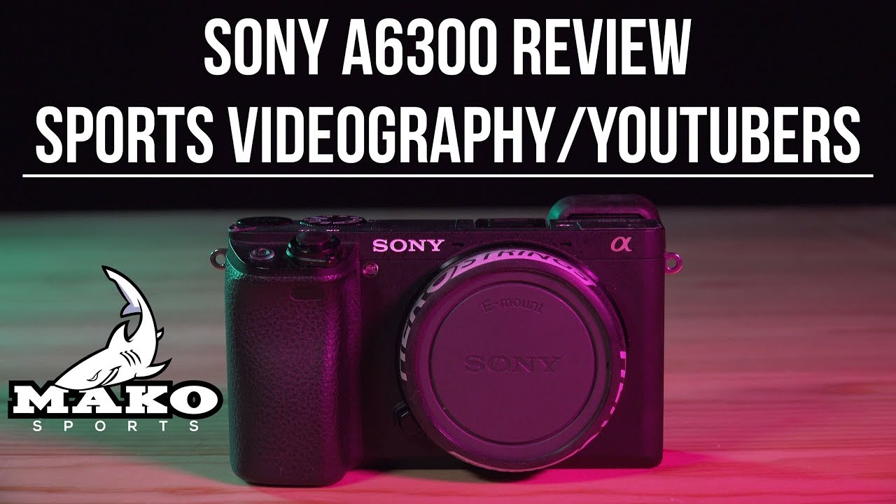 Обзор Sony A6300 для спортивных видеооператоров и ютуберов 4K