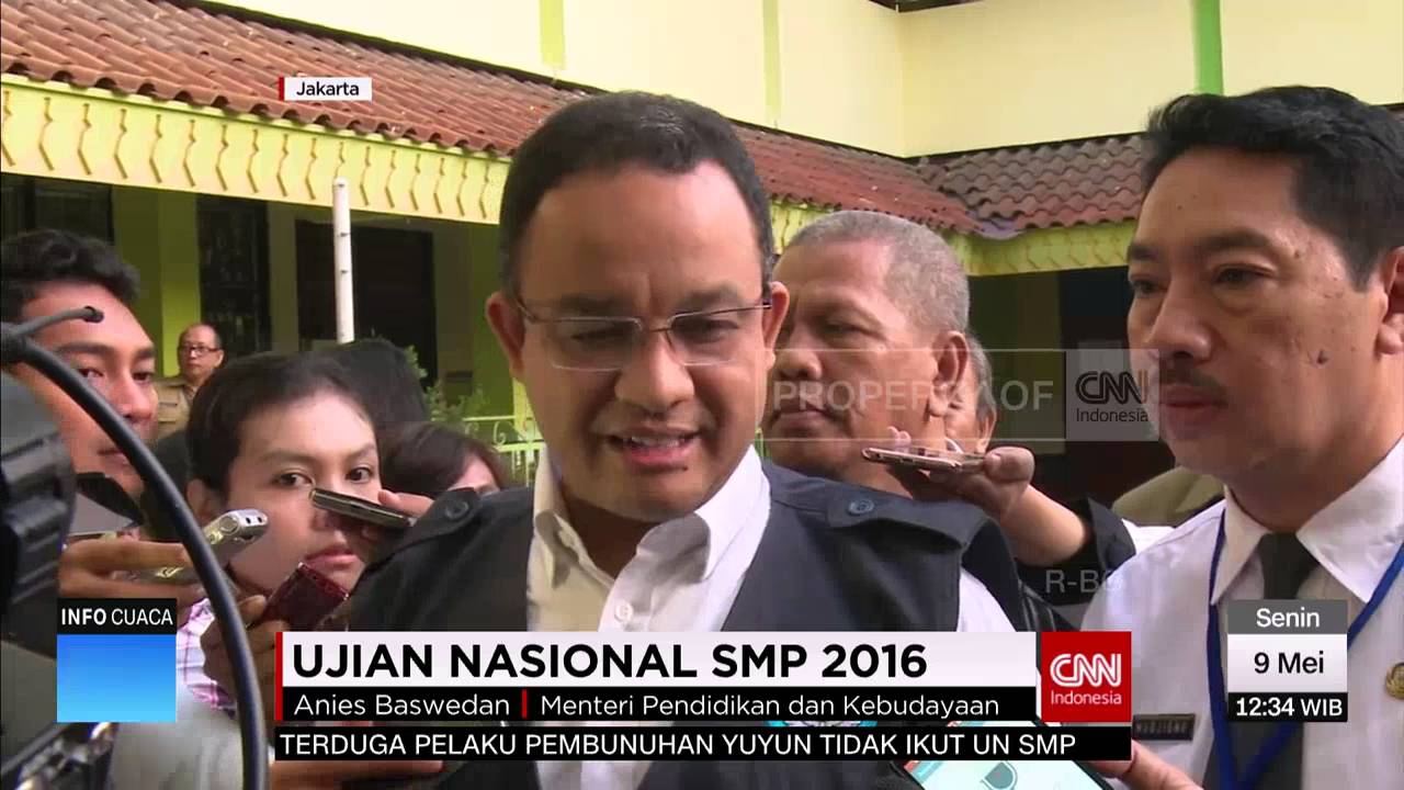 Anis Baswedan Meninjau Ujian Nasional SMP 2016
