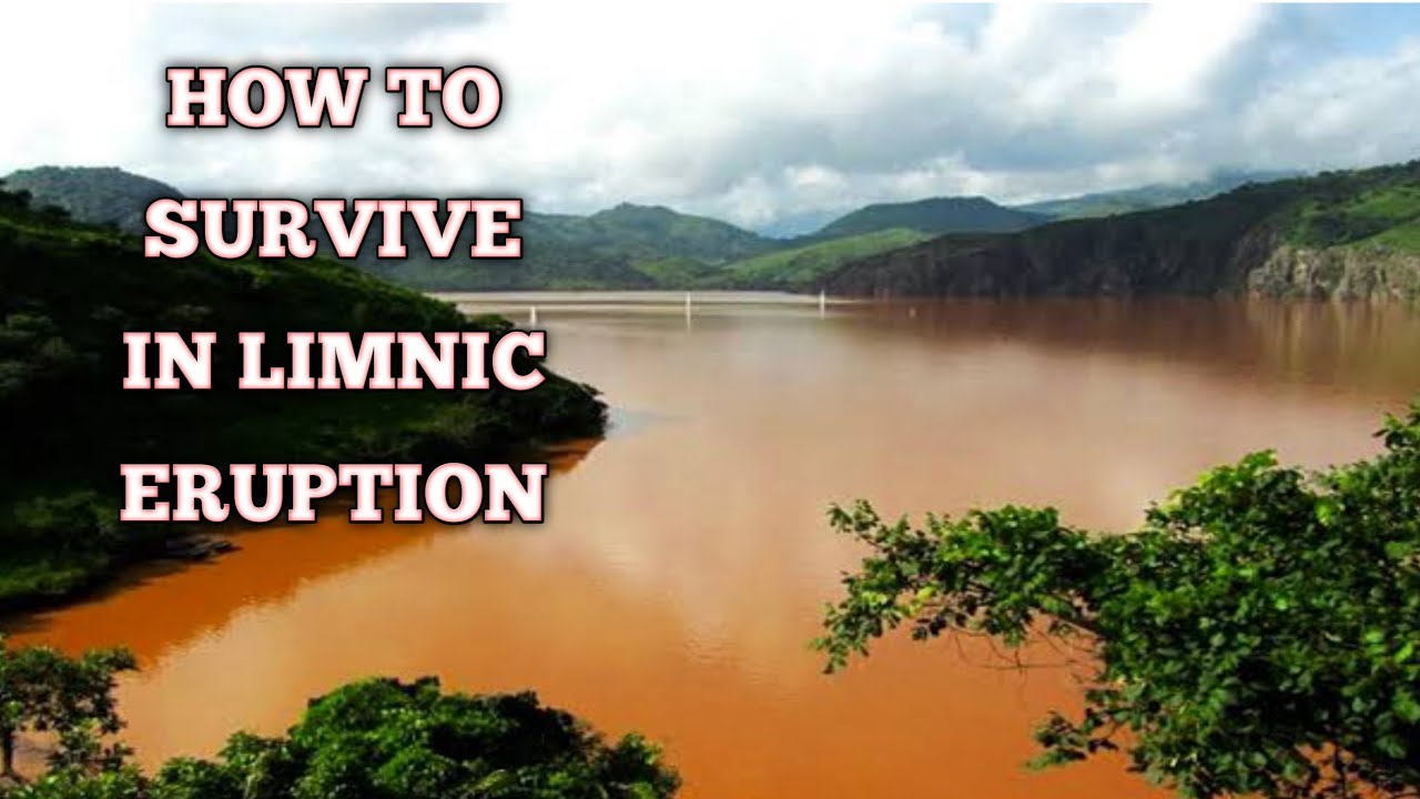 How To Survive A  Limnic Eruption