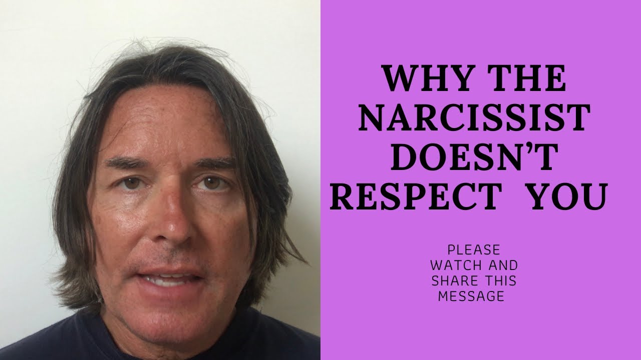 WHY THE NARCISSIST DOESN’T RESPECT YOU