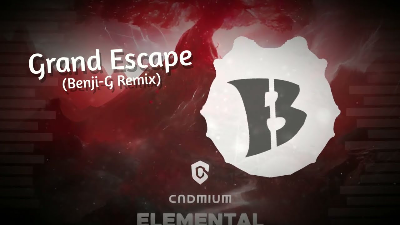 Cadmium - Grand Escape (Benji-G Remix)