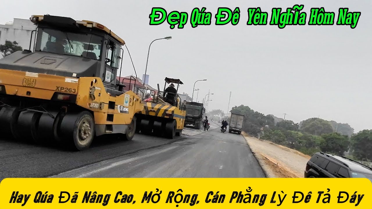 Đẹp Qúa, Đê Tả Đáy - Yên Nghĩa Được Thay Đổi Từng Ngày.