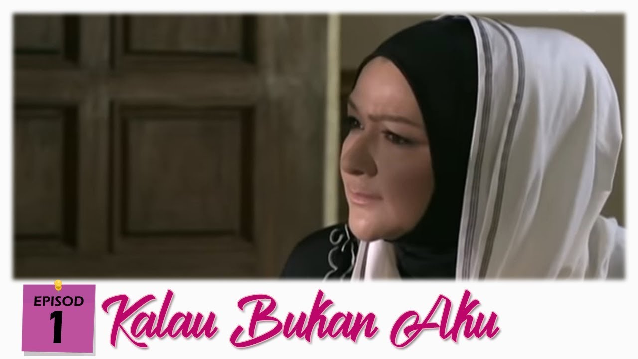 [FULL] Kalau Bukan Aku | Episod 1