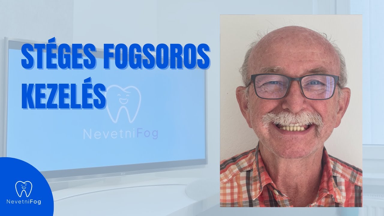 St&eacute;ges Felső Fogsor Tapasztalat | &ldquo;A Fogsort Szinte Saj&aacute;tomnak &Eacute;rzem&rdquo; | NevetniFog