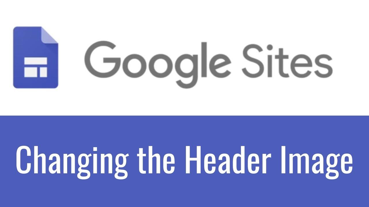 Google Sites - Changing or Adding a Header Image
