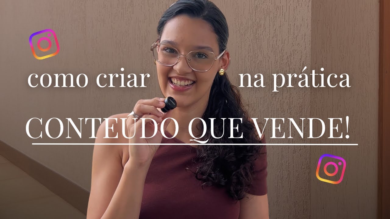Como criar conteúdo que vende NA PRÁTICA (para qualquer nicho)