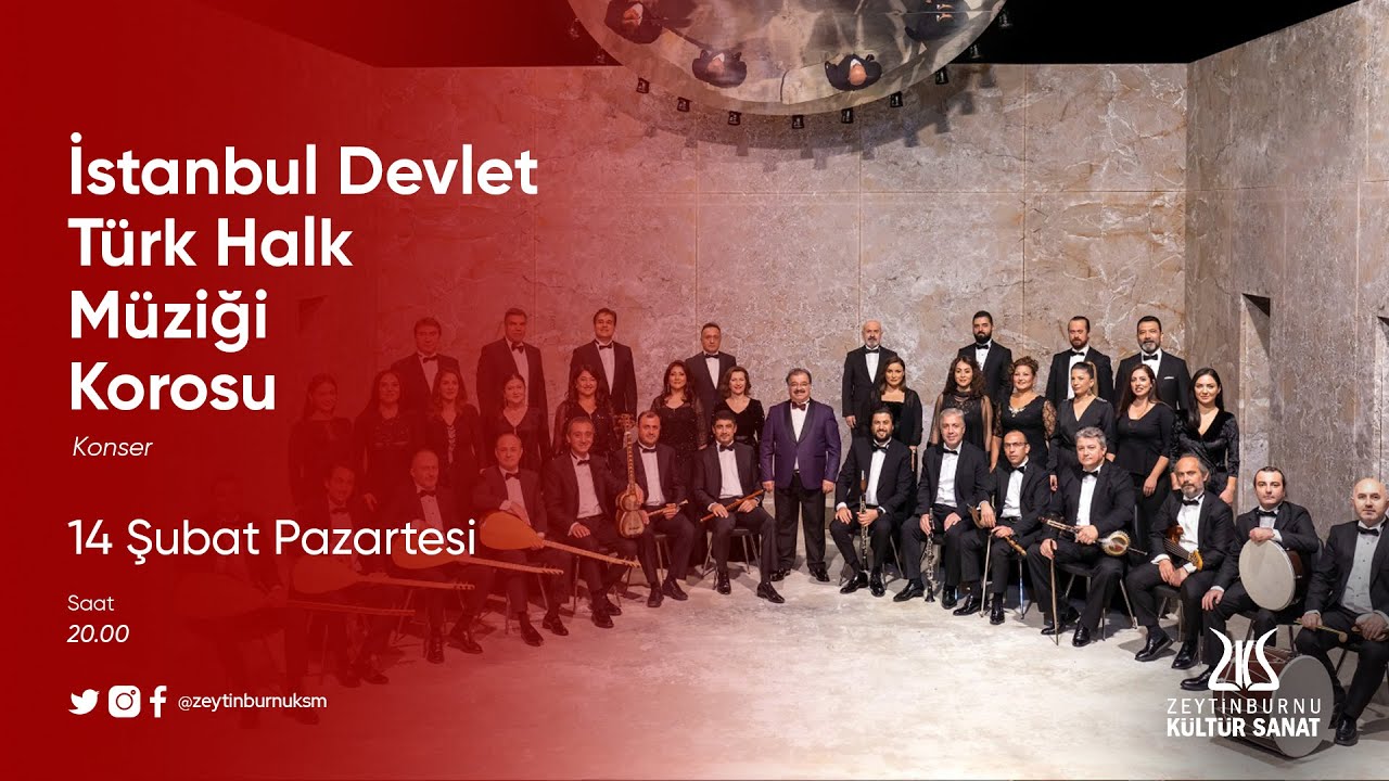 İstanbul Devlet Türk Halk Müziği Korosu [14.02.2022]