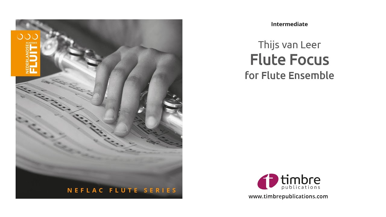 Flute Focus - Thijs van Leer