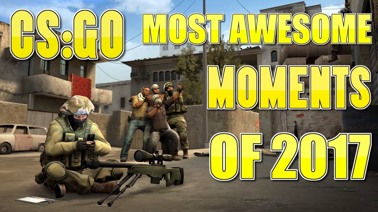CS:GO - The Most Awesome Moments Of 2017!