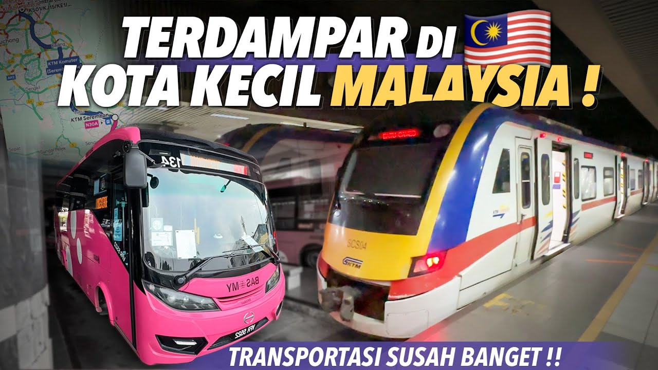TERDAMPAR‼️ TRANSPORTASINYA SUSAH BANGET | Menuju Ibu Kota Malaysia 🇲🇾 (Port Dickson - Kuala Lumpur)