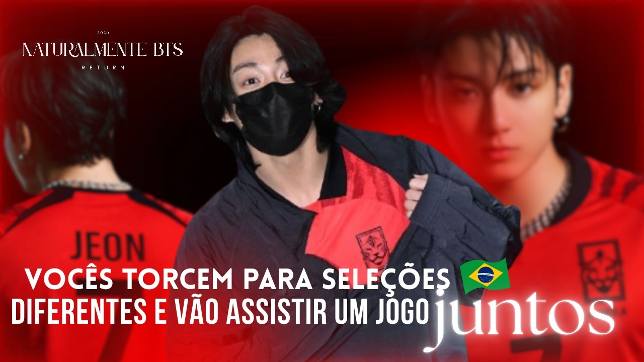 IMAGINE JUNGKOOK | Vocês torcem para seleções diferentes e vão assistir um jogo juntos...*com amigos
