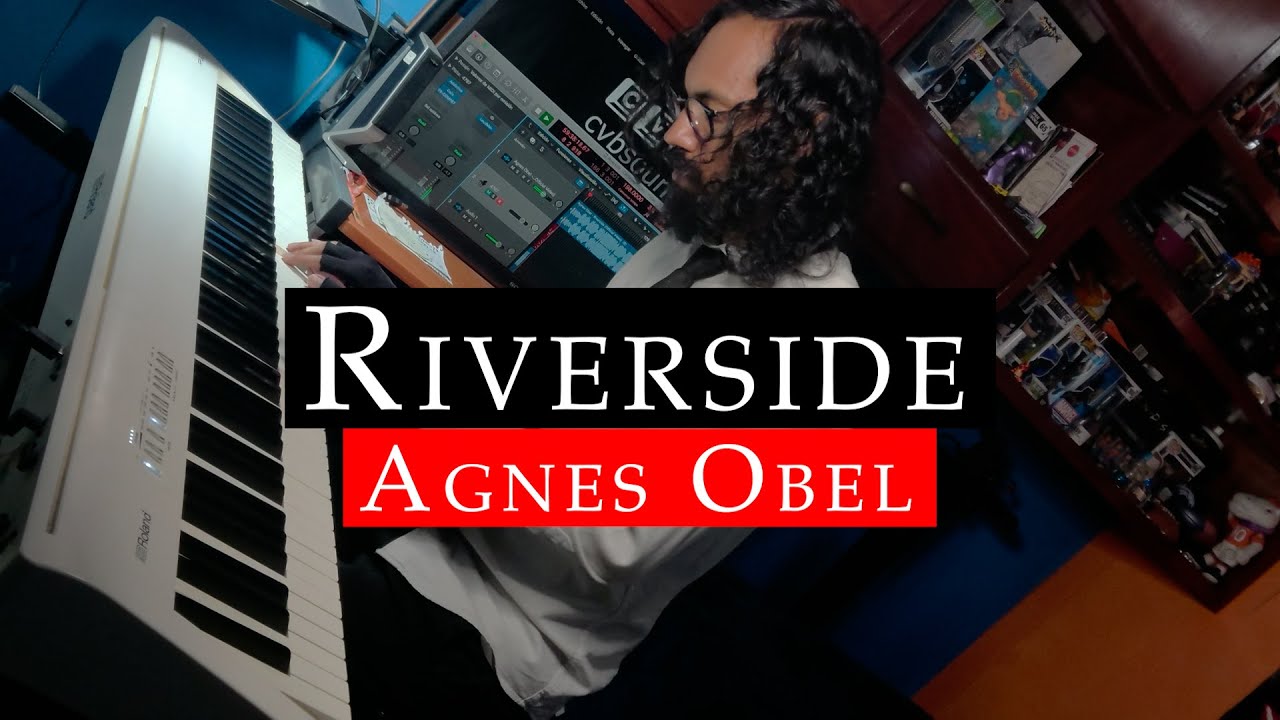 Riverside - Agnes Obel | Piano cover