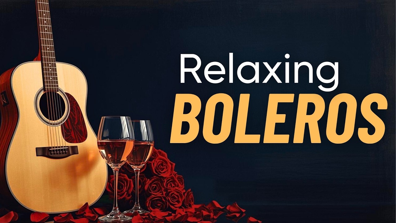 Romantic Latin Guitar Boleros LIVE - Chill for Couples & Focus
