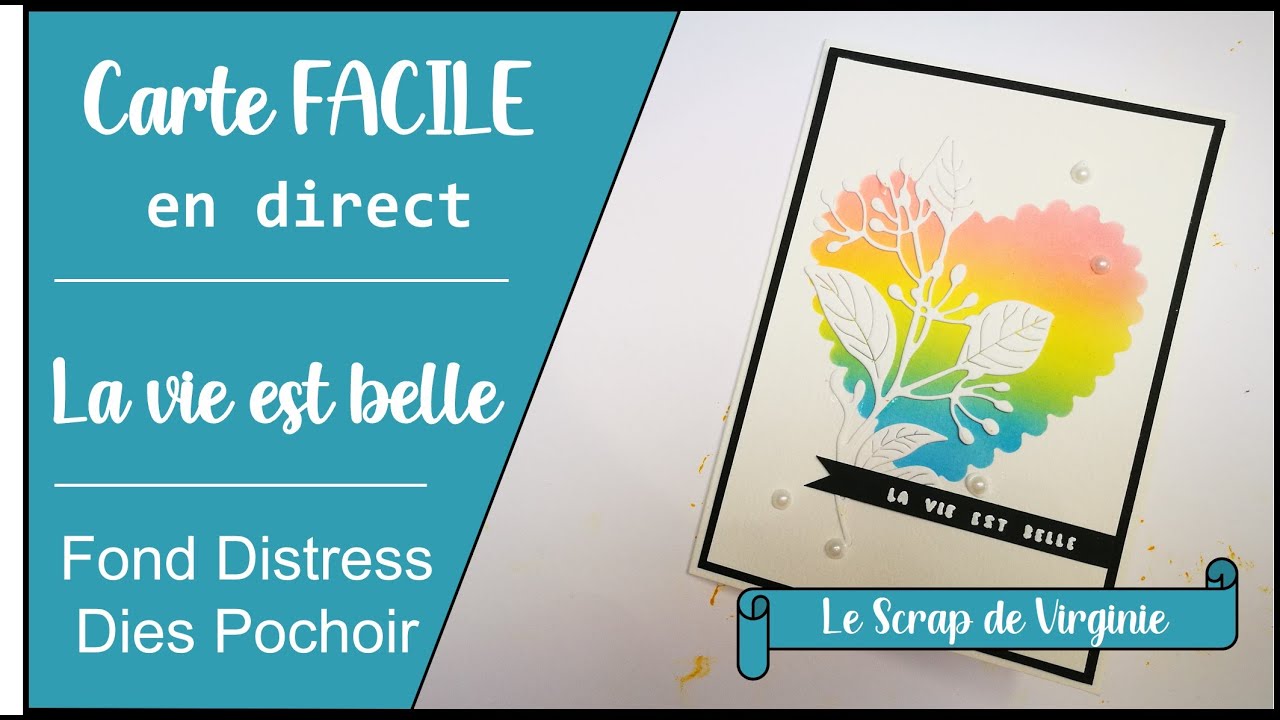 CARTE FACILE   Scrapbooking   Dies ACTION   La vie est belle