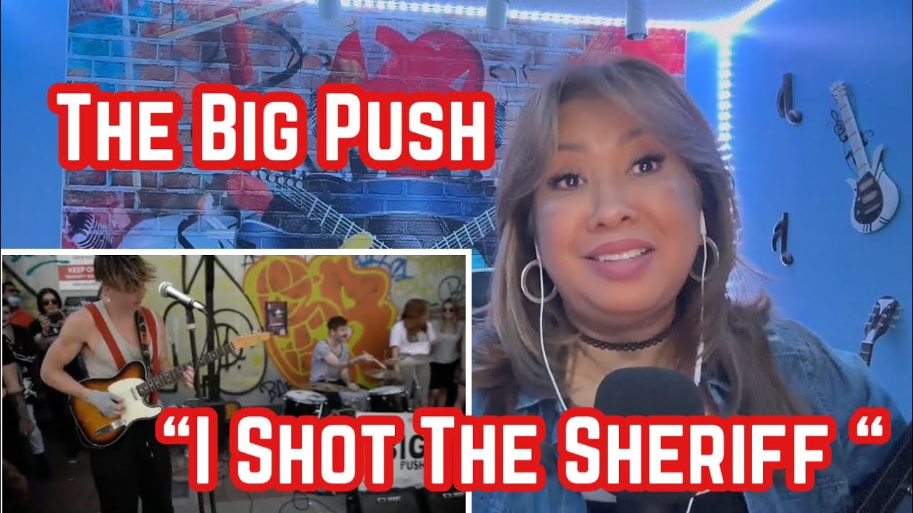 The Big Push - I Shot The Sheriff/ Road To Zion / Hip Hop ( Reaction)