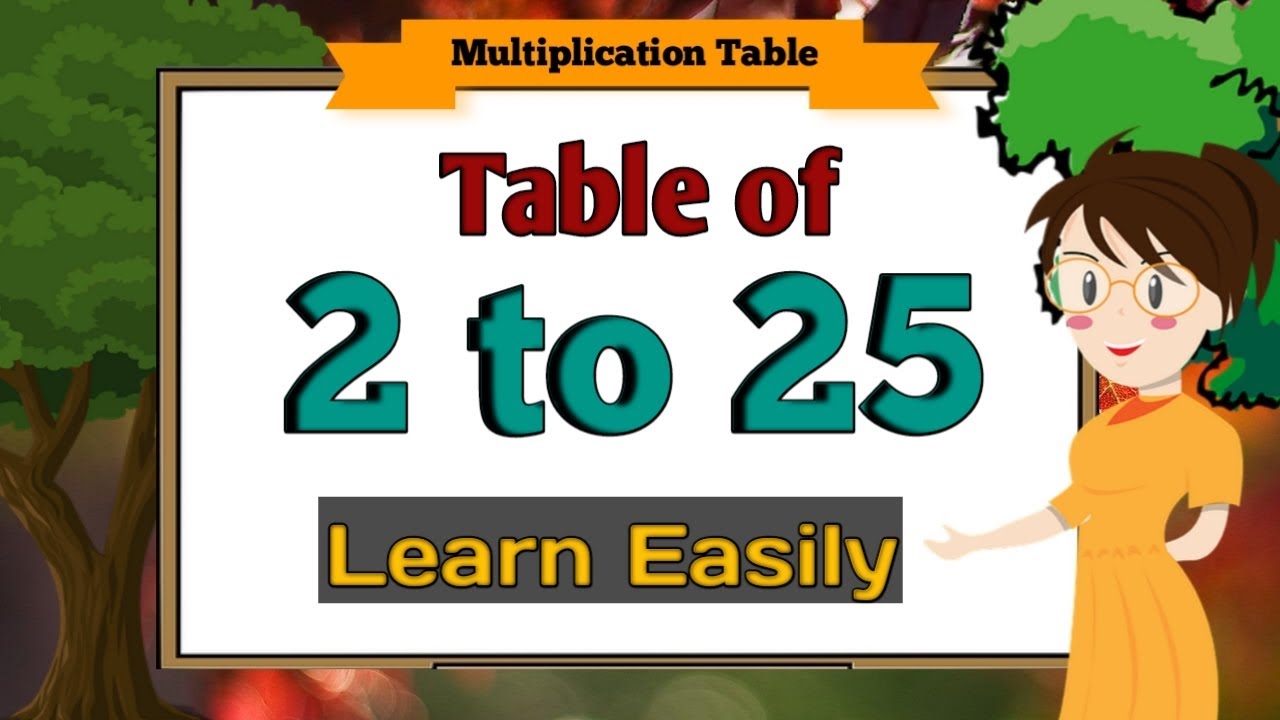 Table of 2 to 25 | Rhythmic Table of 2 to 25 | Multiplication Table of 2 to 25 | Learn with Tara