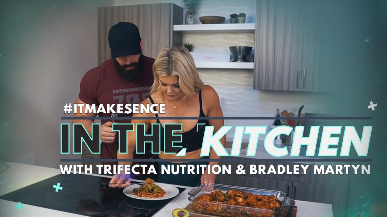 Brooke Ence - In The Kitchen With Trifecta Nutrition & Bradley Martyn