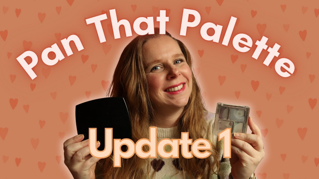 Pan That Palette 2025 - Update #1 // PROJECT PAN