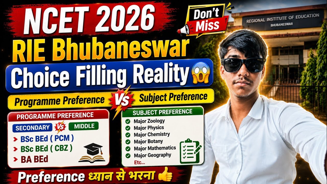 NCET 2026 RIE Bhubaneswar Choice Filling Reality 😱 Programme Preference Vs Subject Preference  #ncet