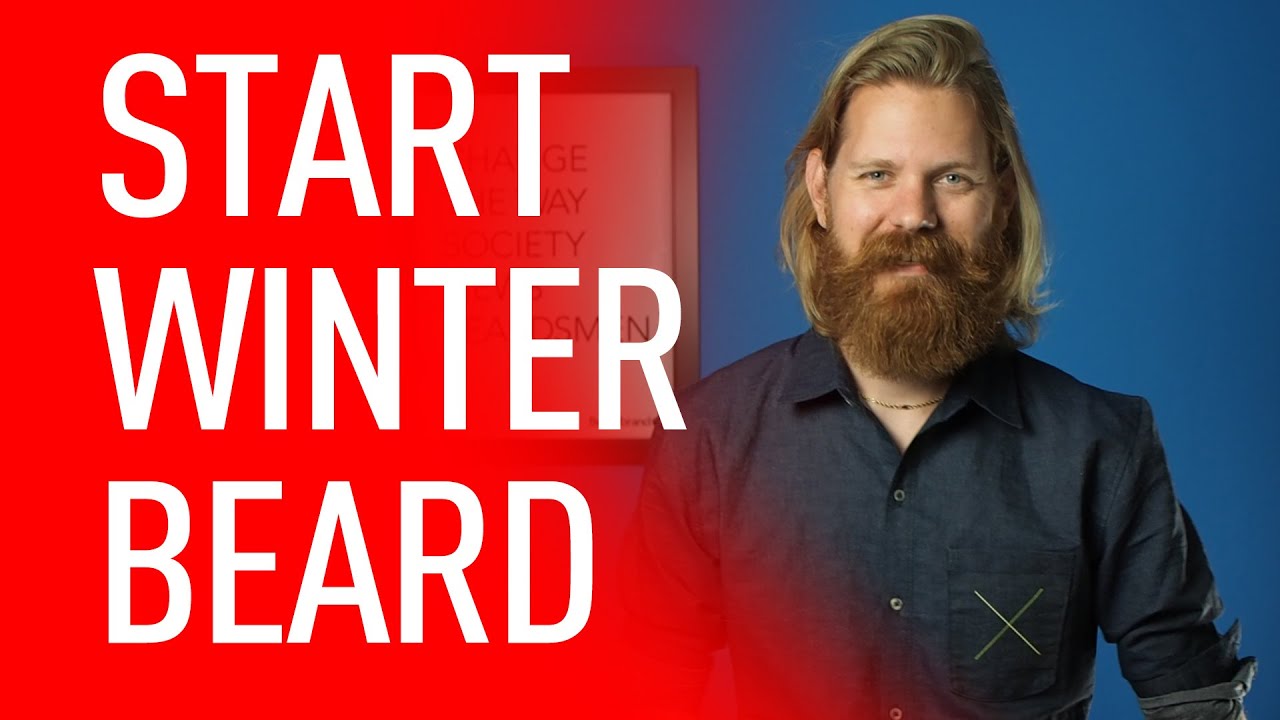 Start your Winter Beard in Fall | Eric Bandholz
