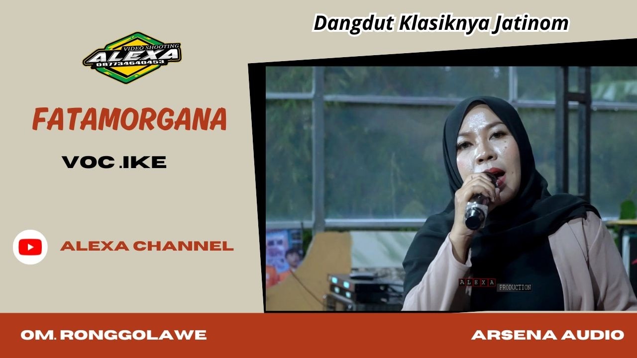 FATAMORGANA // VOC.IKE // OM RONGGOLAWE