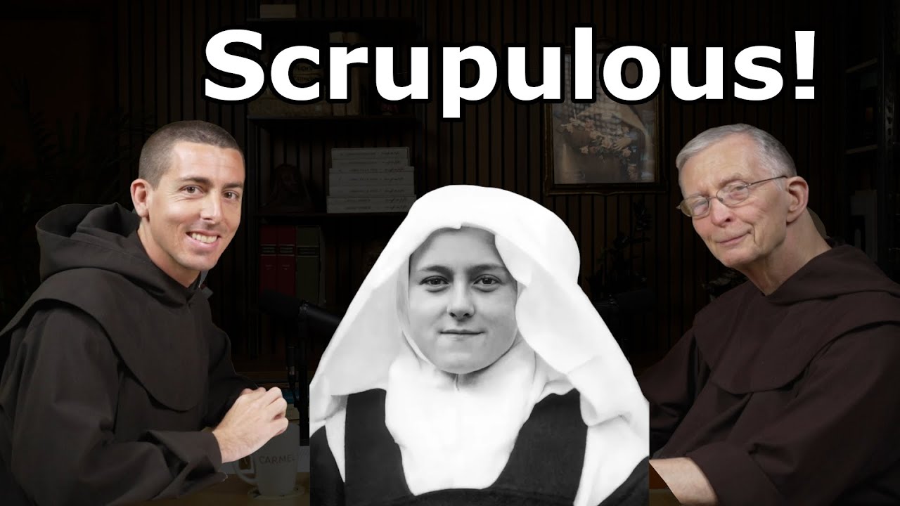 Scrupulosity & St. Therese: CarmelCast Episode 80