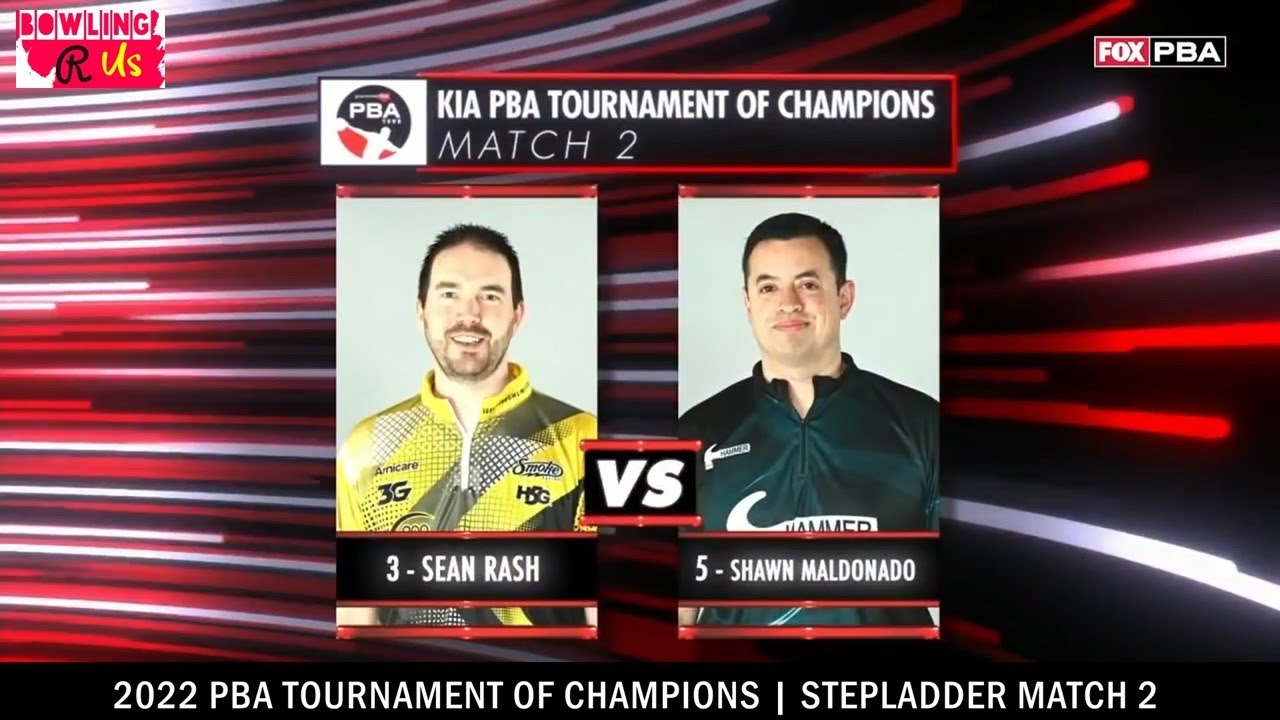 2022 PBA Tournament of Champions | Match 2 Shawn Maldonado vs Sean Rash