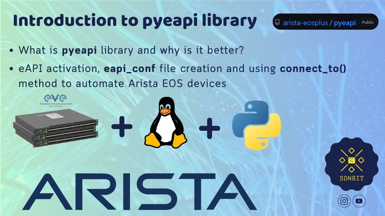 Arista Automation & Programmability: Part 4  - Introduction to PYEAPI library