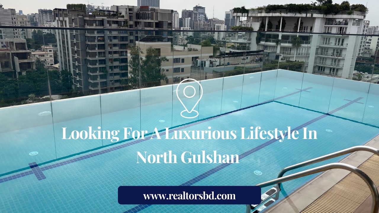 North Gulshan | 4 Bedroom Luxurious Apartment Tour | Realtors BD