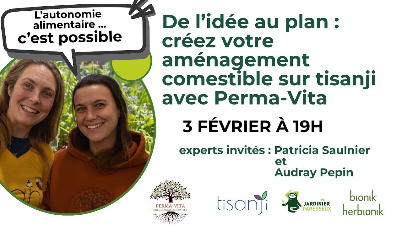 De l’idée au plan : créez votre aménagement comestible sur tisanji avec Perma-Vita