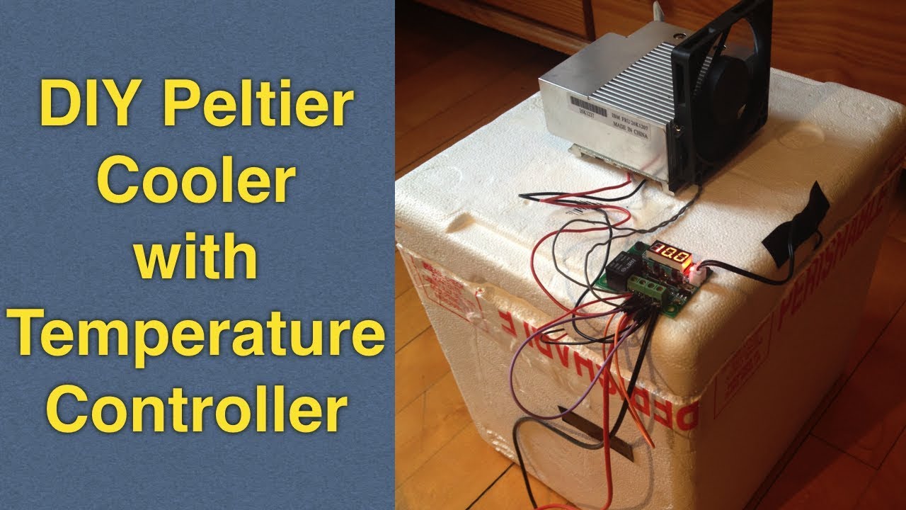 Homemade Peltier Cooler Mini Fridge DIY with Temperature Controller (TEC1-12706, W1209 Thermostat)