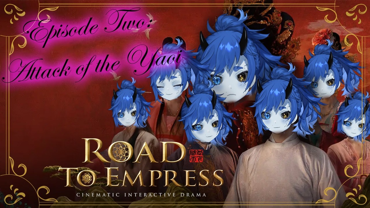 [Road to Empress] Damn 唐朝 got yaoi hands [Lady Saffron Vtuber]