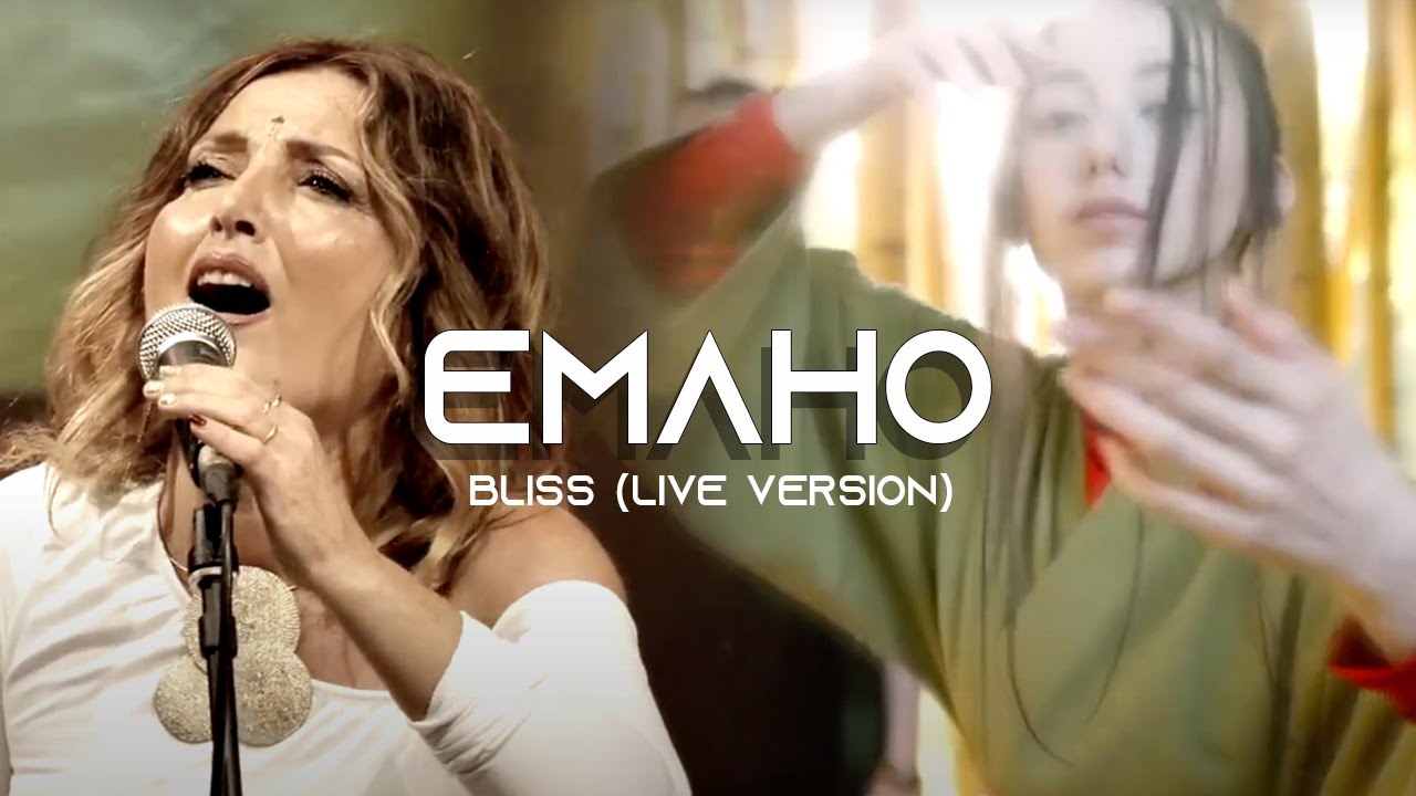 Emaho - Bliss (live version)