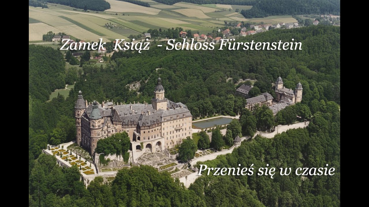 Zamek Książ - Schloss F&uuml;rstenstein. Przenieś się w czasie przed 1945r