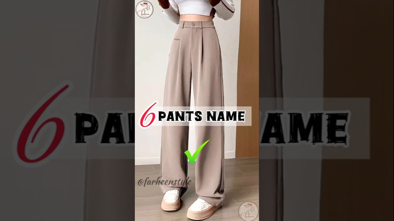 6 Trendy Pants Name😍 #farheenstyle #pants #shortsfeed #shorts #viral #trending #jeans #youtubeshorts