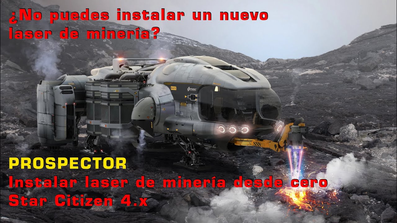 INSTALA LASER MINERIA A TU PROSPECTOR STARCITIZEN 4.0