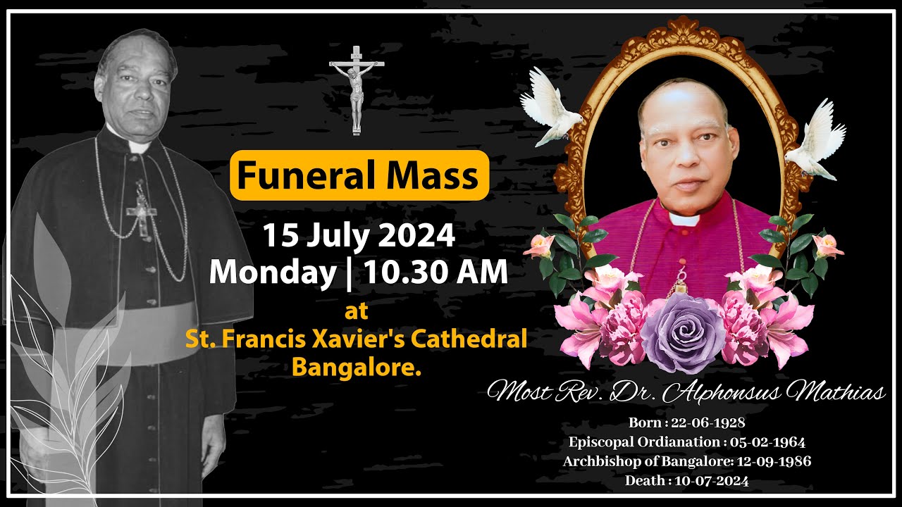 15.07.2024 | Funeral Mass | Most Rev. Dr Alphonsus Mathias | Archbishop Emeritus | SFX Cathedral |