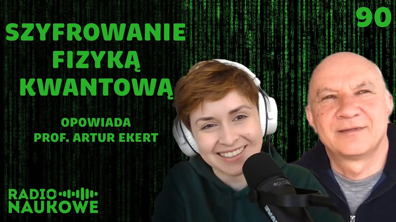Kryptografia kwantowa – jak fizyka chroni przed podsłuchami? | prof. Artur Ekert