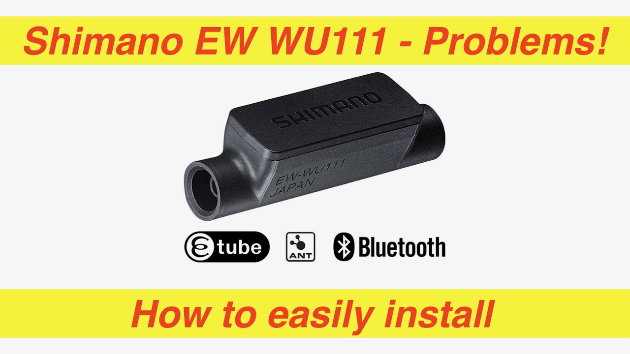 Problems Installing Shimano DI2  EW WU 111. Bluetooth Ant Module.
