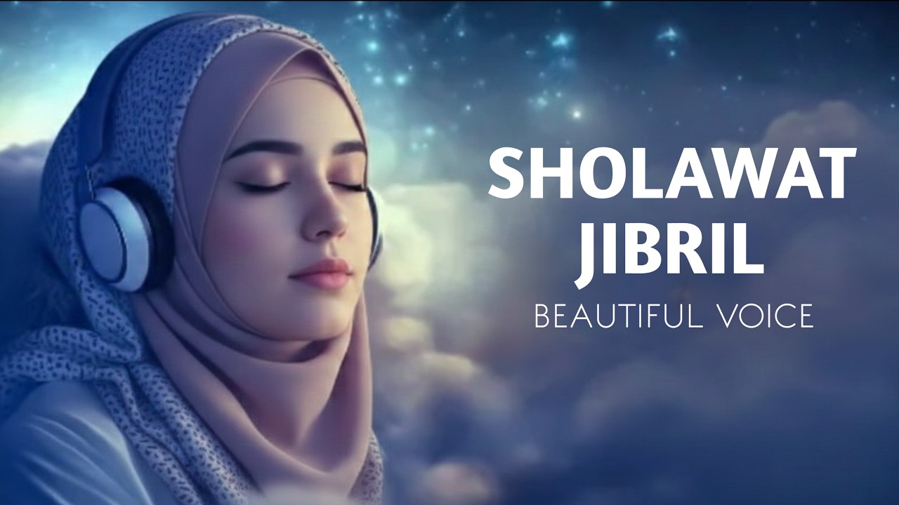 Sholawat Jibril Pengantar Tidur Memangku Berkah | Most Relaxing Salawat