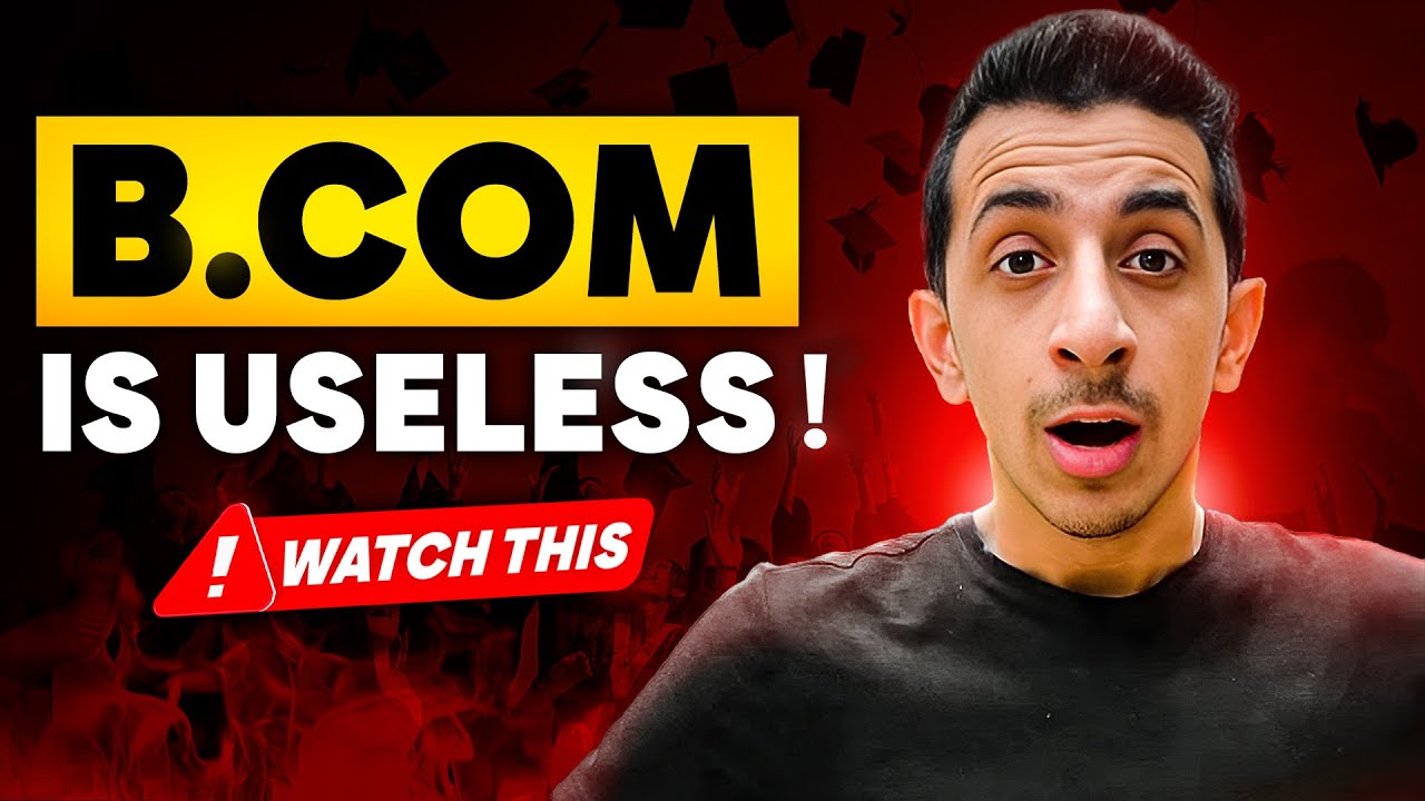 Commerce Degree is a waste of time &ndash; Don't do BCOM IN 2025
