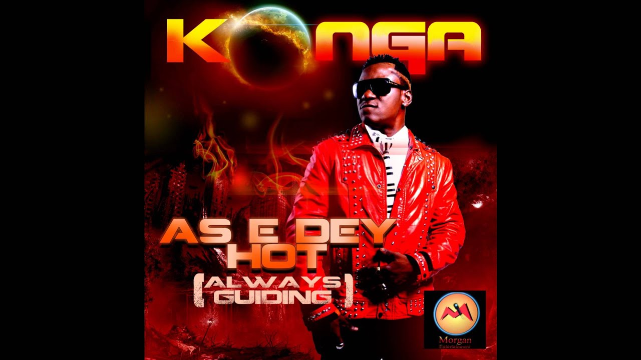 Konga - As E Dey Hot