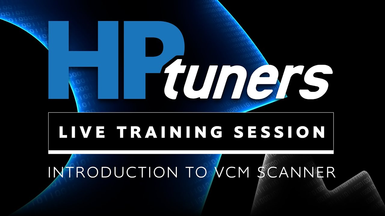 HP Tuners LIVE TRAINING - Intro to VCM Scanner