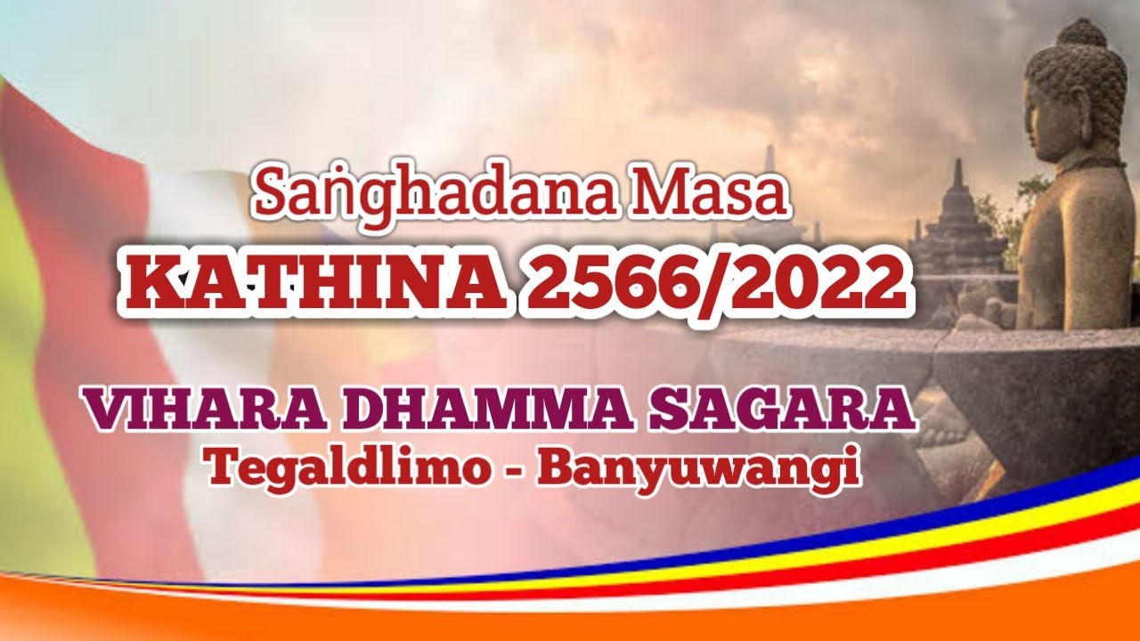Sanghadana Kathina 2566/2022 Vihara Dhamma Sagara