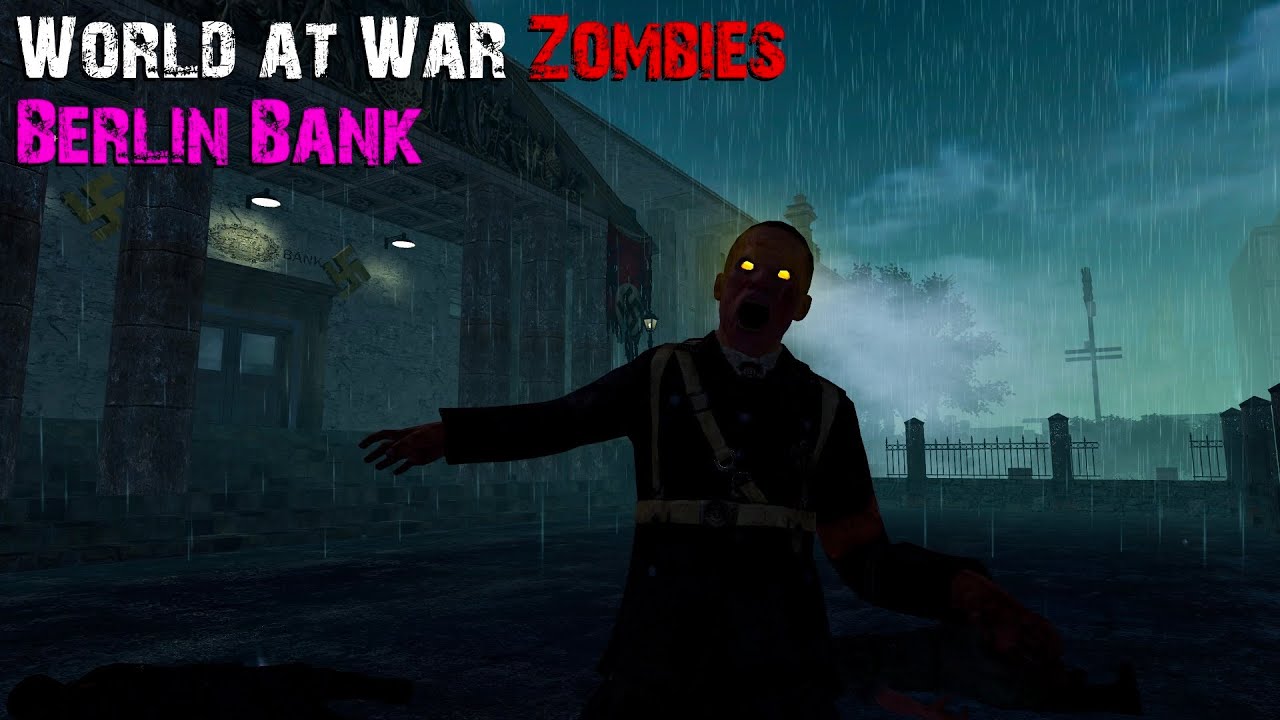 World at War Custom Zombies: Berlin Bank!