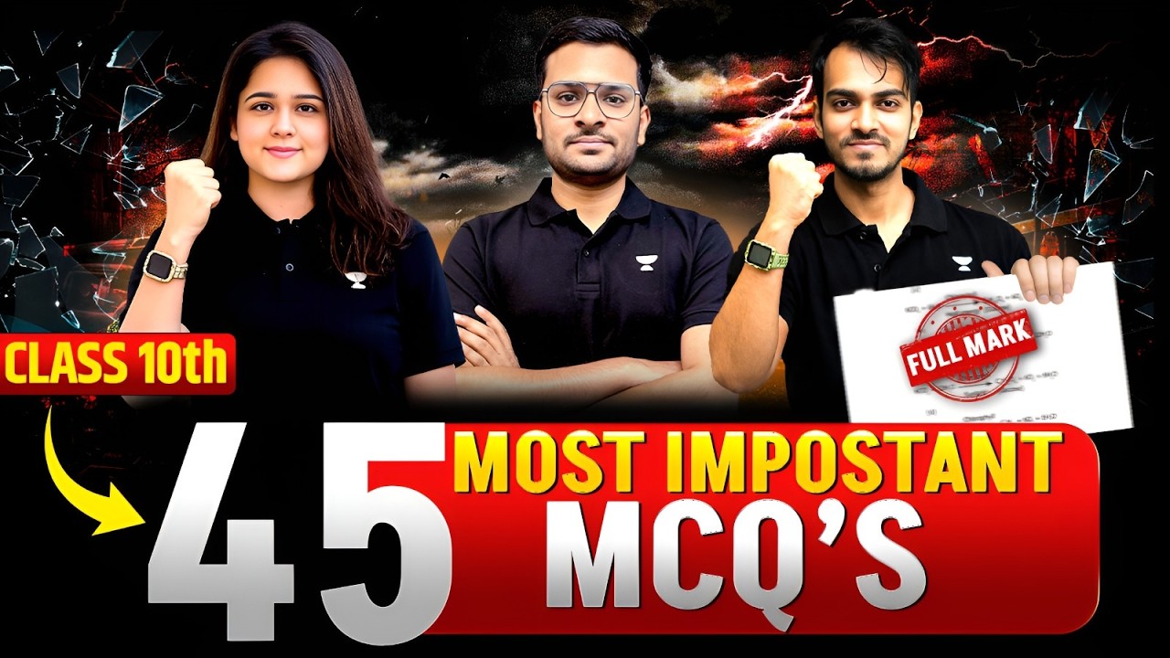 Class 10 Science Important MCQs 🔥 | 45 Most Important Questions | CBSE Board 2026