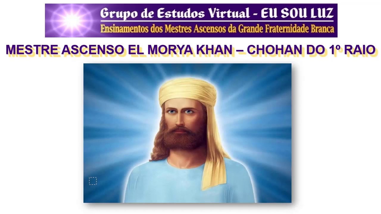 067 - Mestre Ascenso El Morya Khan