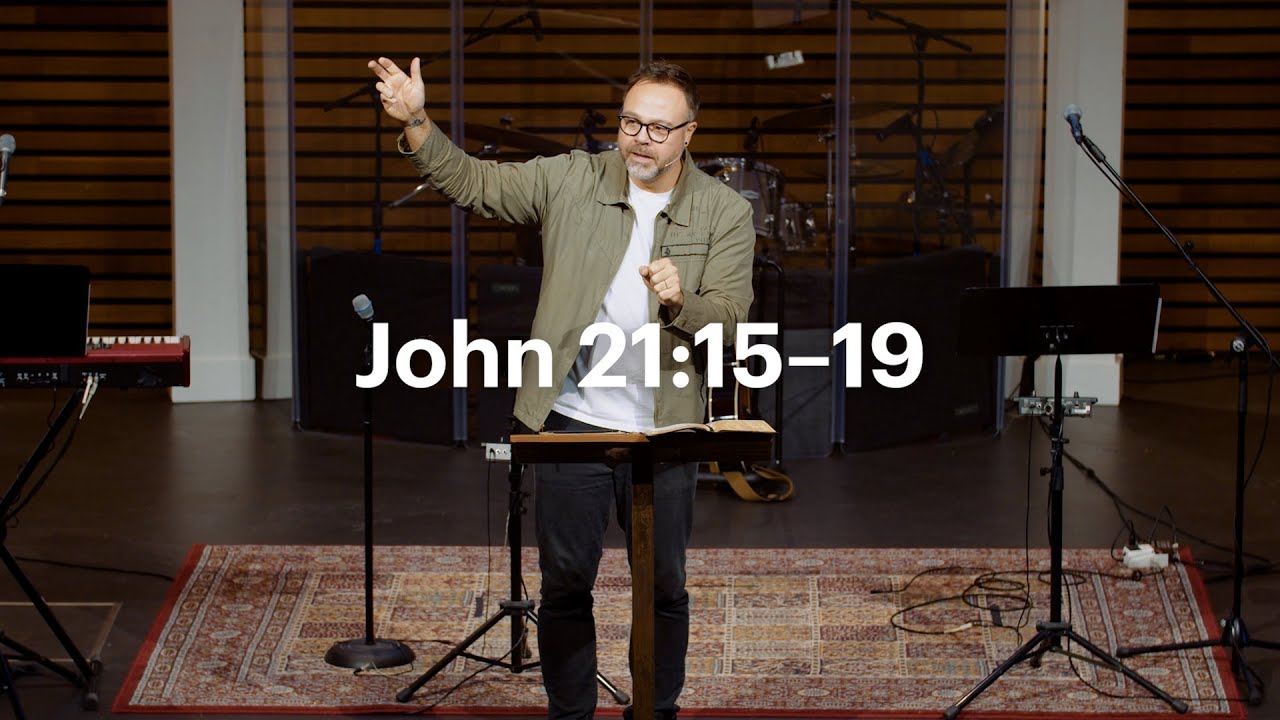 Christ City Church | John 21:15–19 | Brett Landry