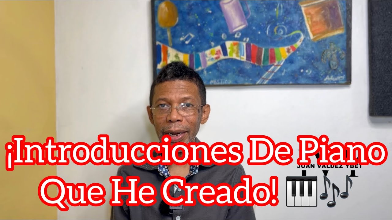 17 INTRODUCCIONES DE PIANO QUE HE CREADO🎹✅