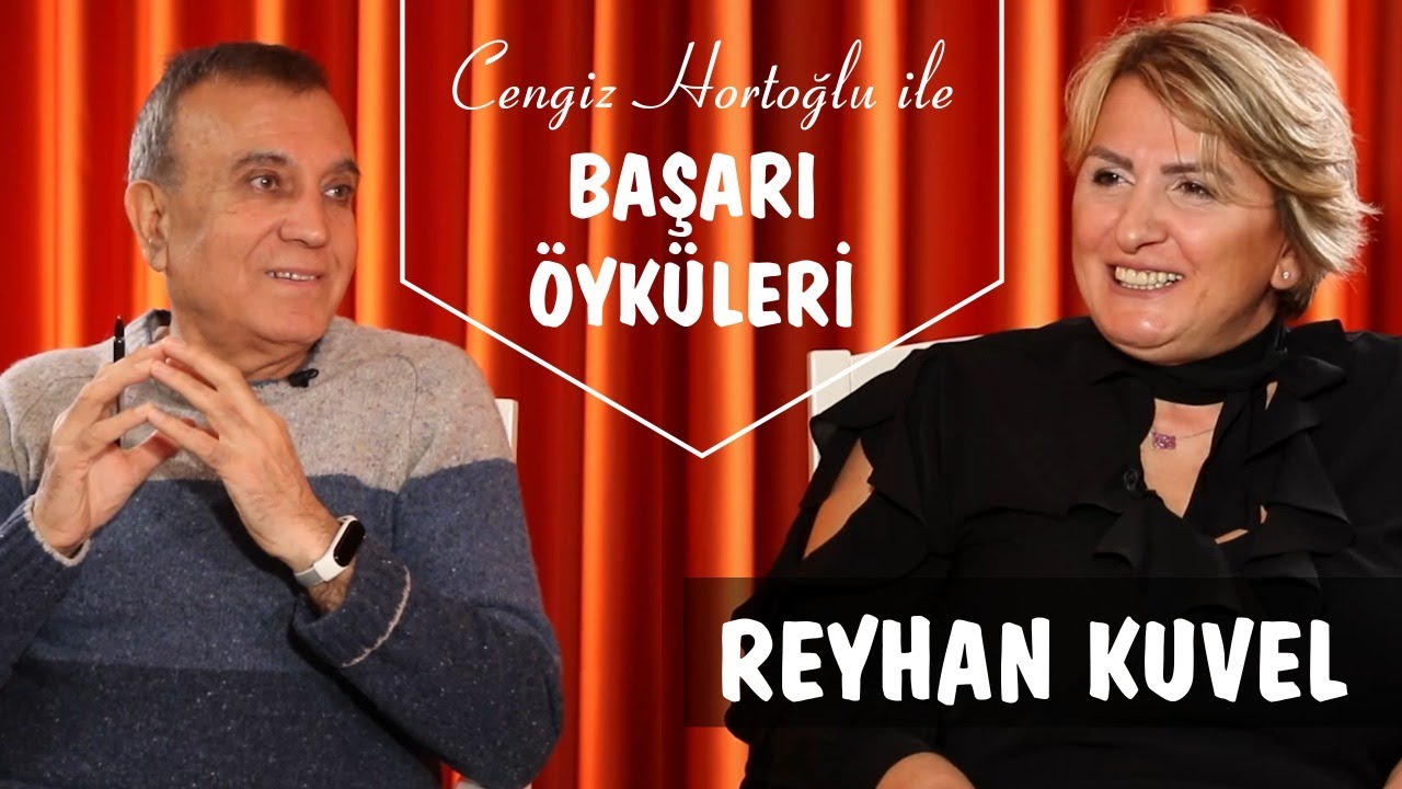 REYHAN KUVEL BAŞARI ÖYKÜSÜ